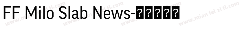 FF Milo Slab News字体转换